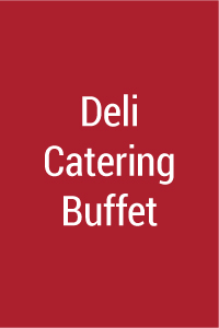 Deli, Catering & Buffet